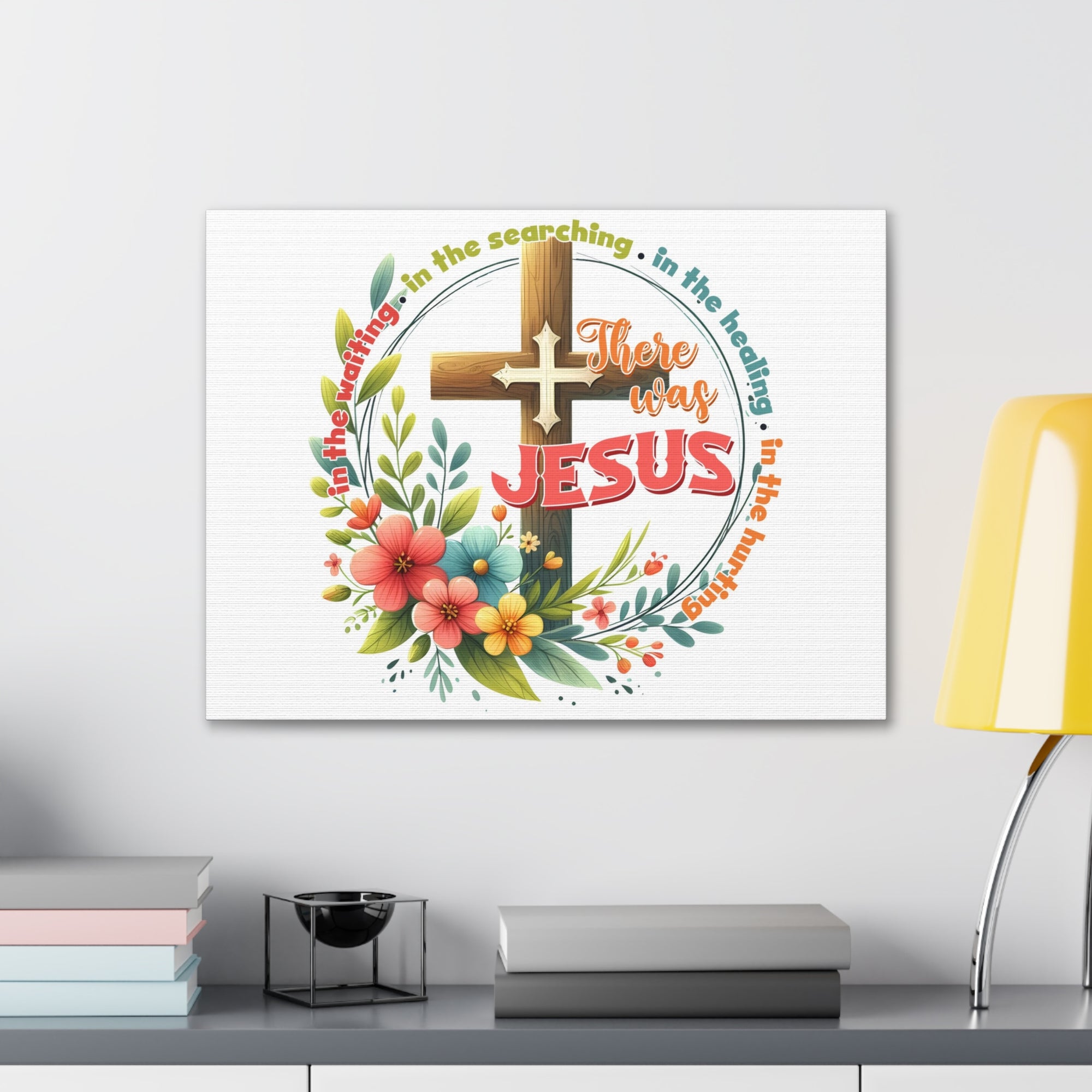 Scripture Walls There Was Jesus Bible Verse Canvas Christian Wall Art Ready to Hang Unframed-Express Your Love Gifts