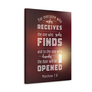 Scripture Canvas The Door Will Be Opened Matthew 7:8 Wall Art Bible Verse Print Ready to Hang-Express Your Love Gifts