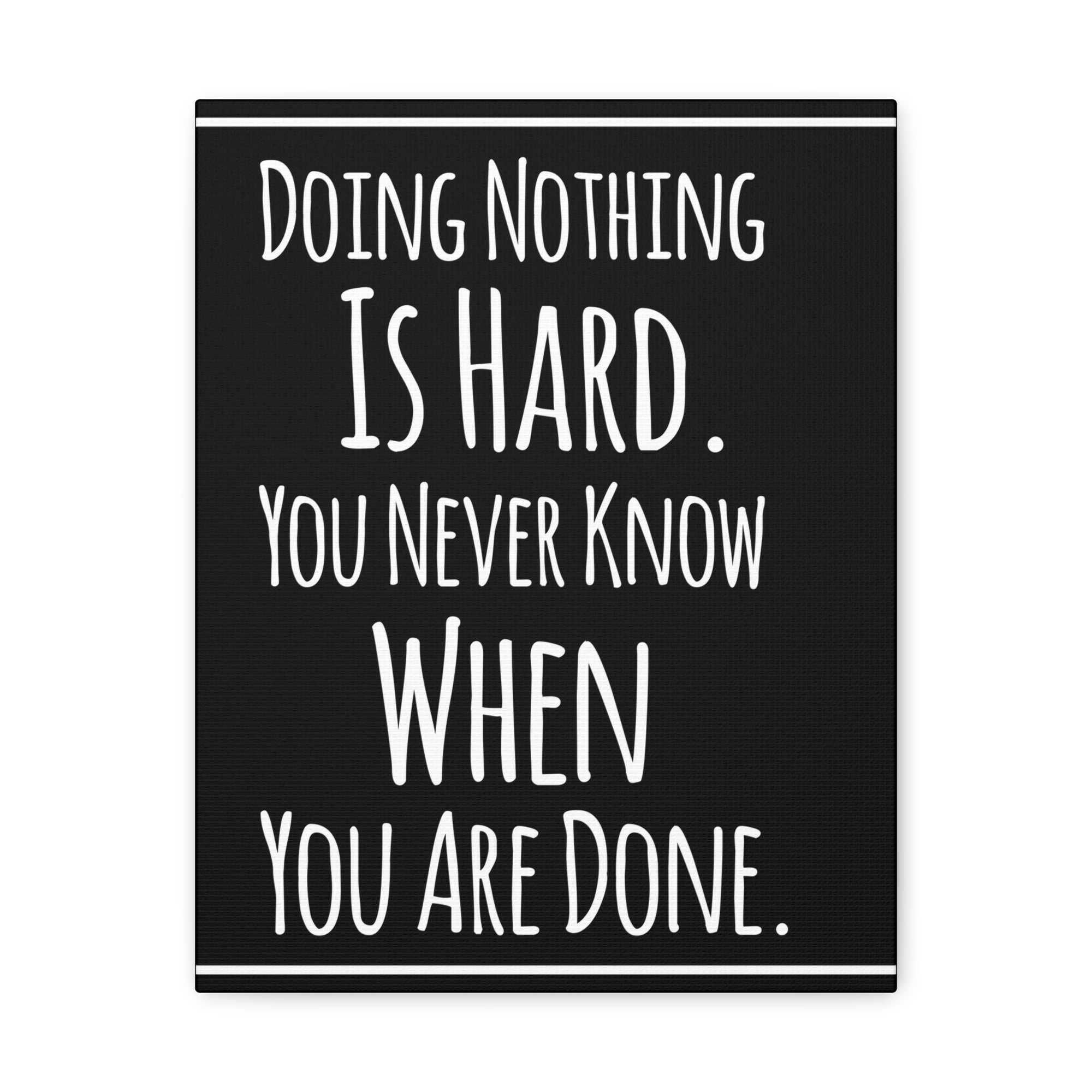 Inspirational Wall Art Doing Nothing Is Hard Motivation Wall Decor for Home Office Gym Inspiring Success Quote Print Ready to Hang-Express Your Love Gifts