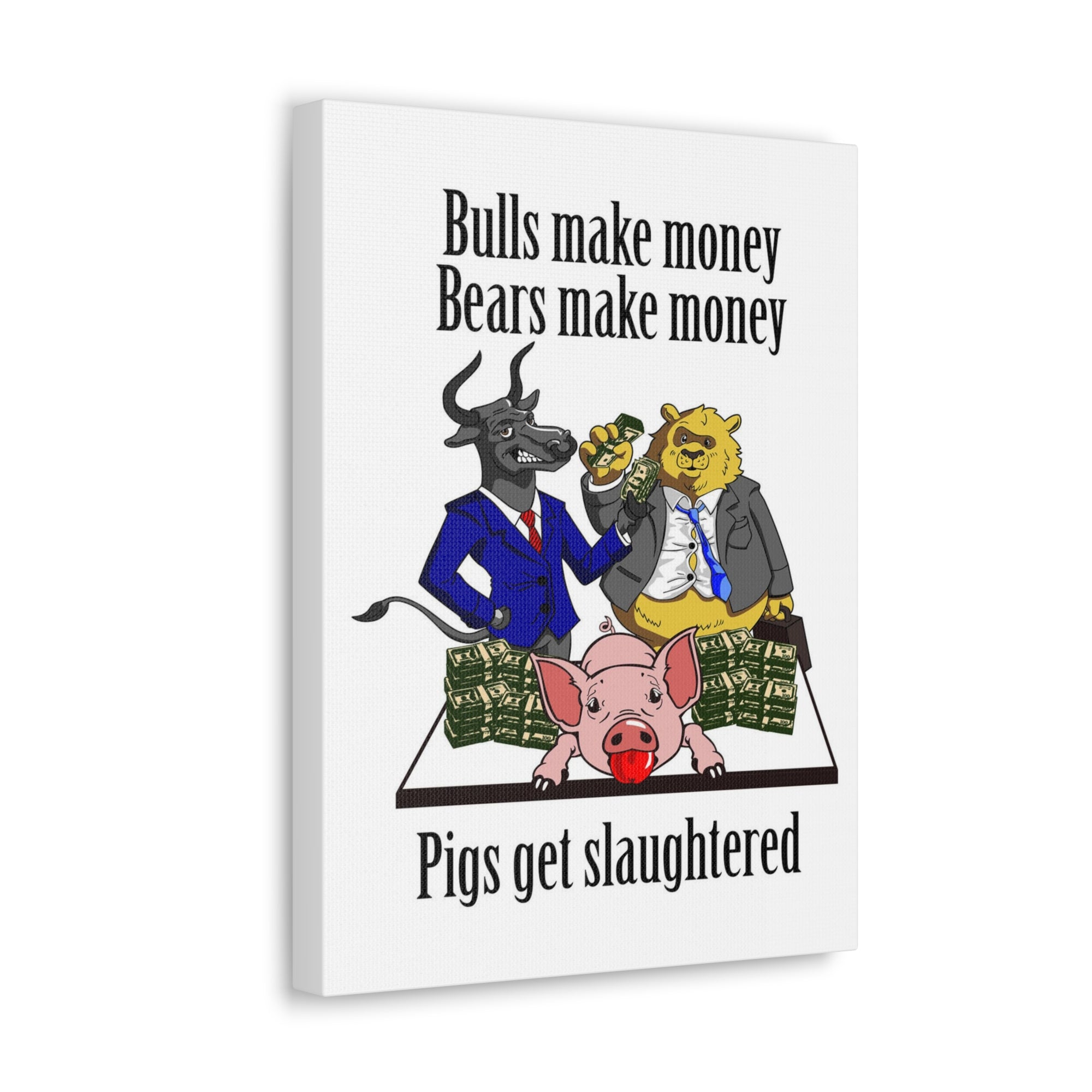 Scripture Walls Trader Wall Art Bulls Make Money Pigs Slaughtered Canvas Wall Street Decor Unframed-Express Your Love Gifts