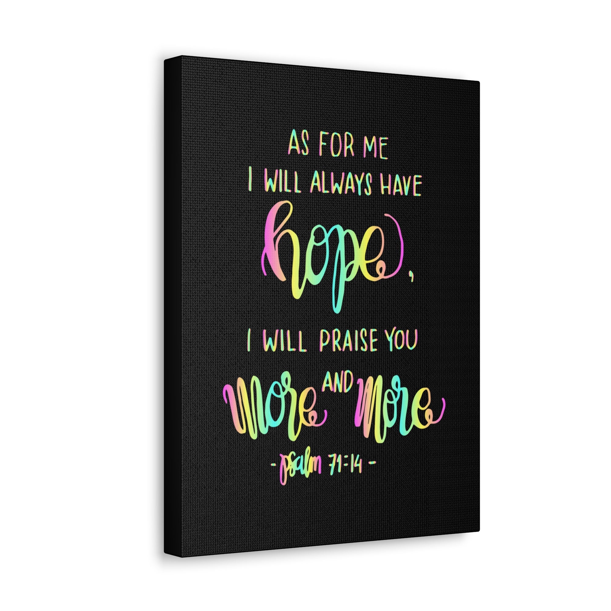 Scripture Canvas As For Me I Will Always Have Hope Psalm 71:14 Christian Wall Art Bible Verse Print Ready To Hang-Express Your Love Gifts