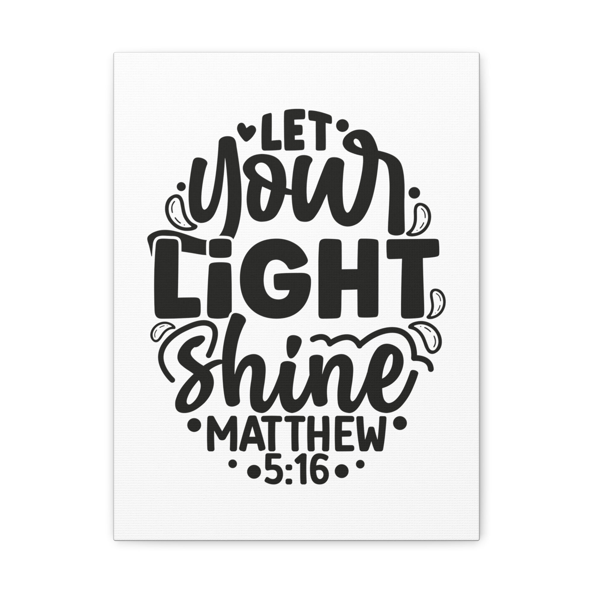 Scripture Walls Matthew 5:16 Let Your Light Shine Bible Verse Canvas Christian Wall Art Ready to Hang Unframed-Express Your Love Gifts