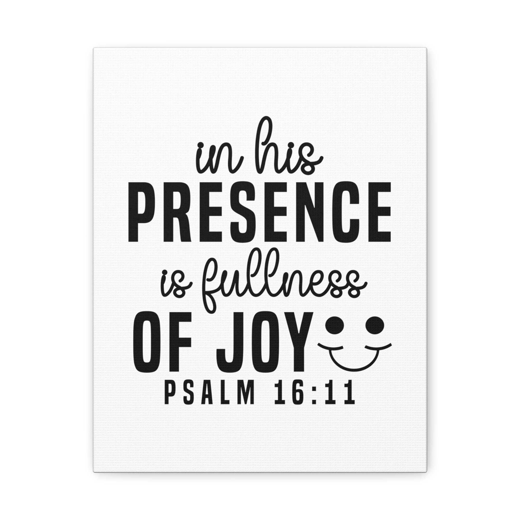 Scripture Walls Psalm 16:11 In His Presence Bible Verse Canvas Christian Wall Art Ready to Hang Unframed-Express Your Love Gifts