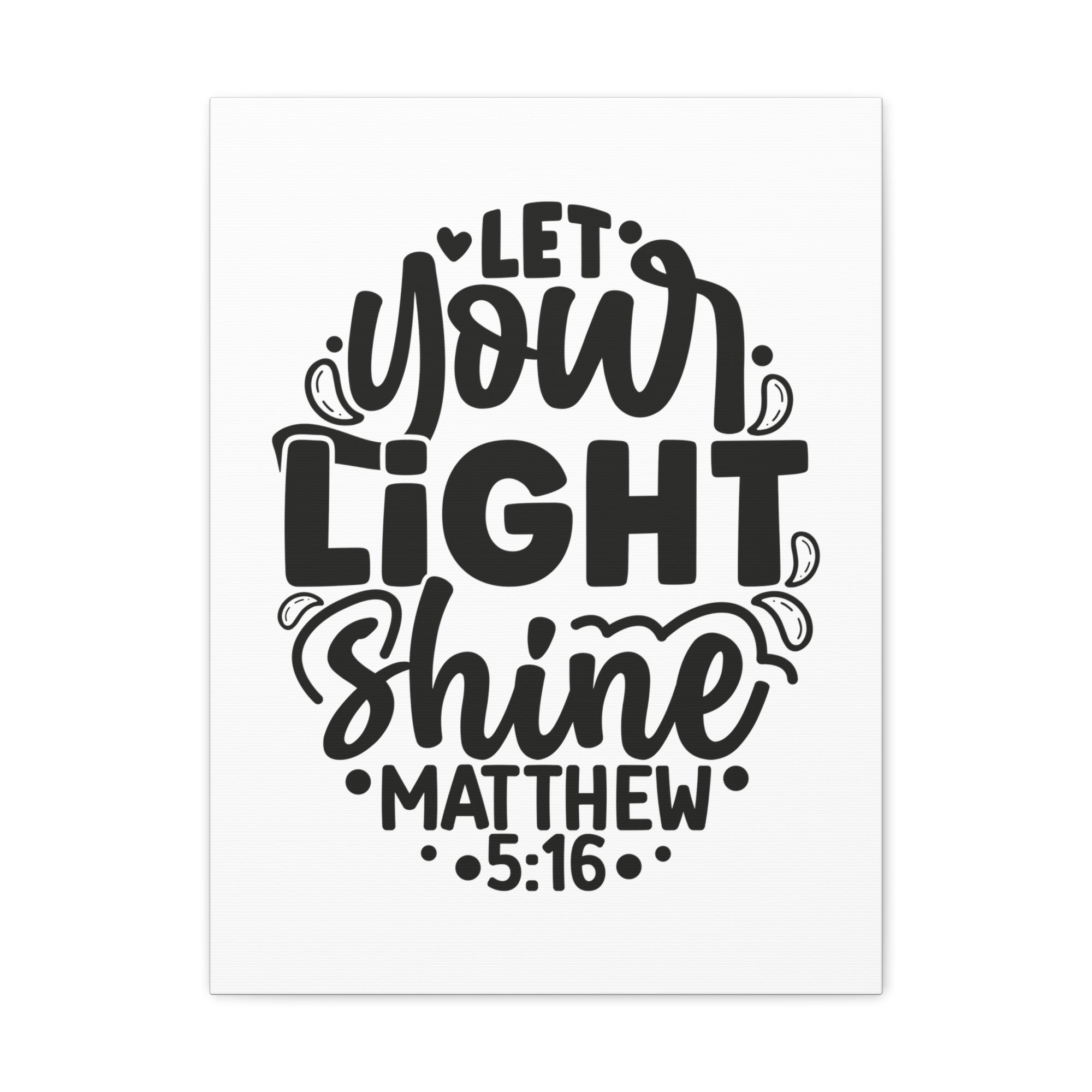 Scripture Walls Matthew 5:16 Let Your Light Shine Bible Verse Canvas Christian Wall Art Ready to Hang Unframed-Express Your Love Gifts