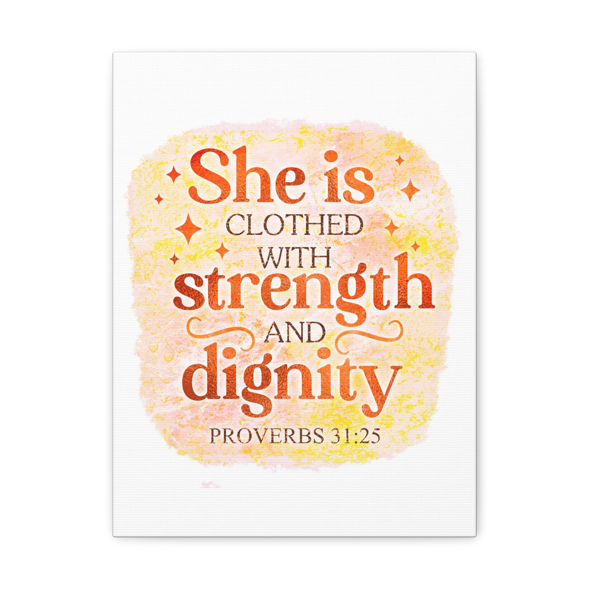 Scripture Walls Proverbs 31:25 Strength and Dignity Bible Verse Canvas Christian Wall Art Ready to Hang Unframed-Express Your Love Gifts