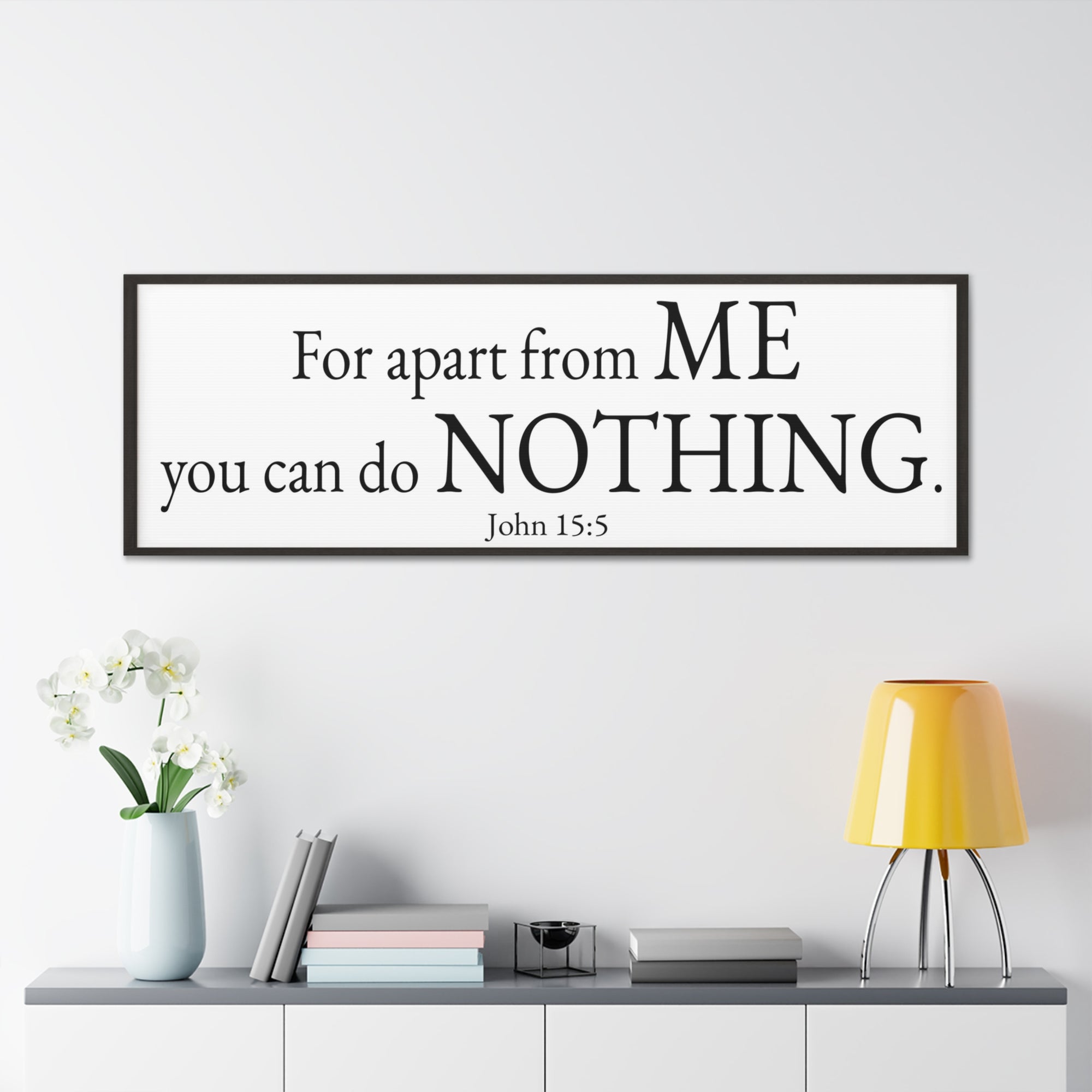 Scripture Walls John 15:5 For apart from me you can do nothing White Bible Verse Canvas Christian Wall Art Ready to Hang Unframed-Express Your Love Gifts