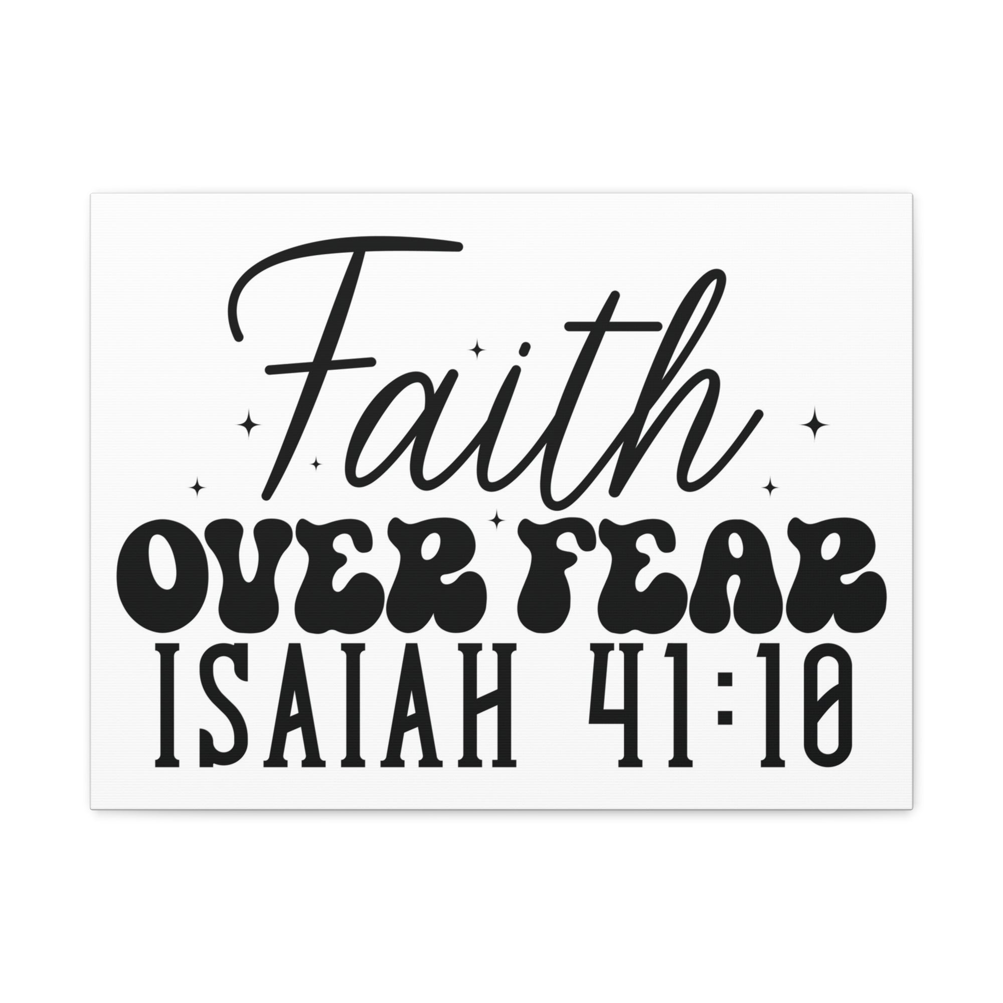 Scripture Walls Isaiah 41:10 Faith Over Fear Bible Verse Canvas Christian Wall Art Ready to Hang Unframed-Express Your Love Gifts