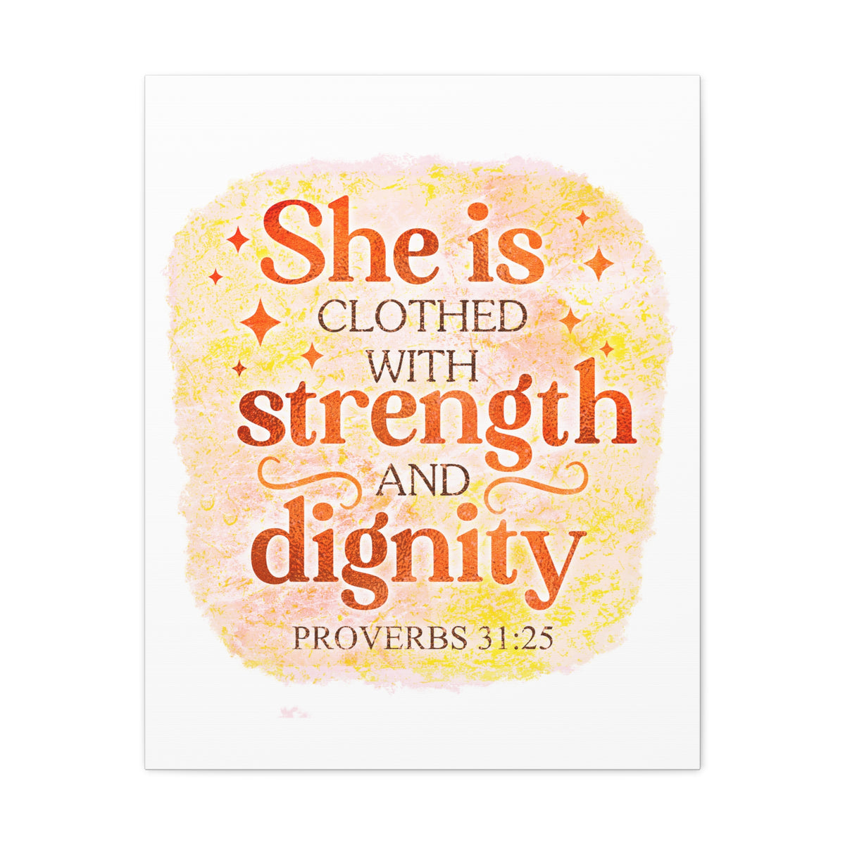 Scripture Walls Proverbs 31:25 Strength and Dignity Bible Verse Canvas Christian Wall Art Ready to Hang Unframed-Express Your Love Gifts