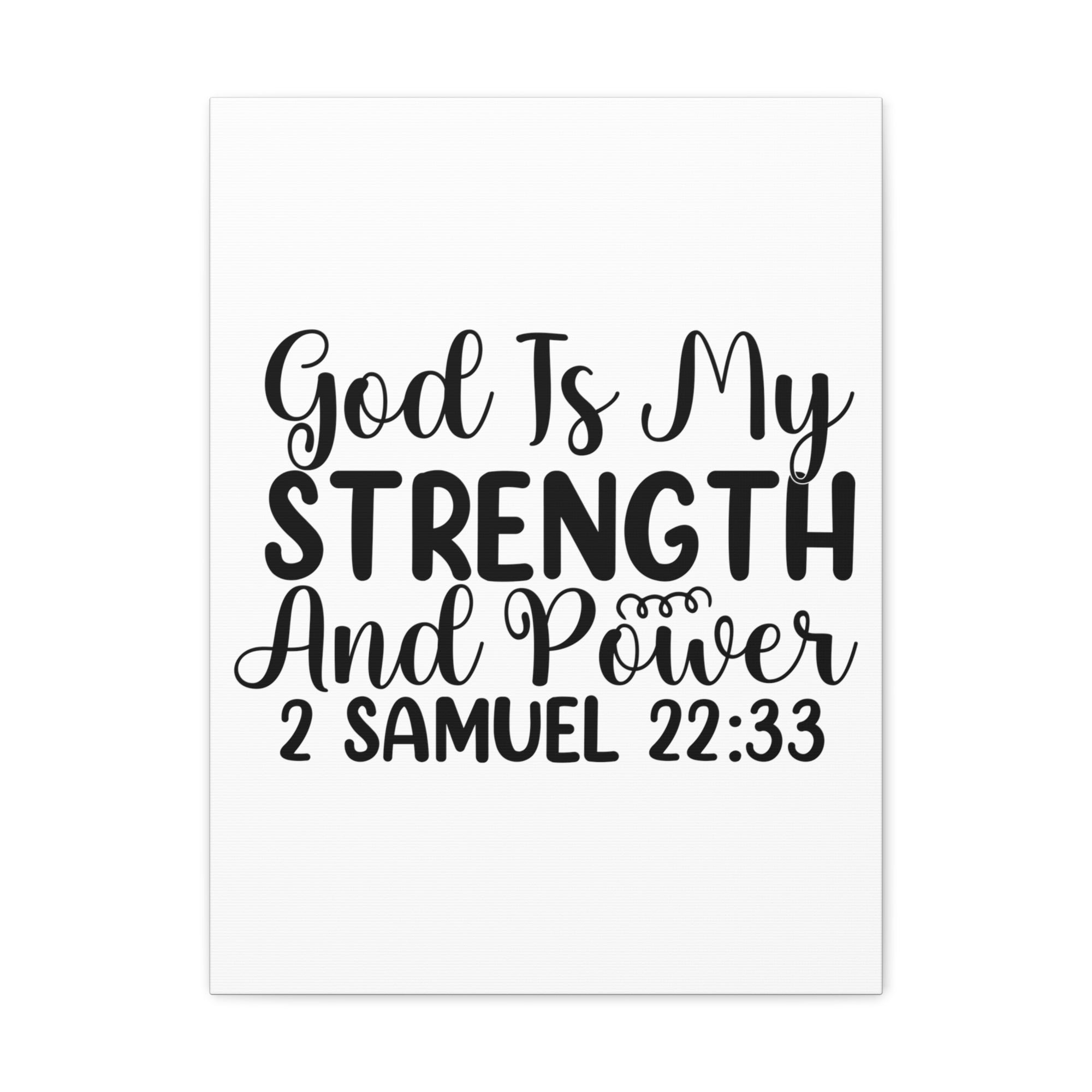 Scripture Walls 2 Samuel 22:33 God is My Strength Bible Verse Canvas Christian Wall Art Ready to Hang Unframed-Express Your Love Gifts