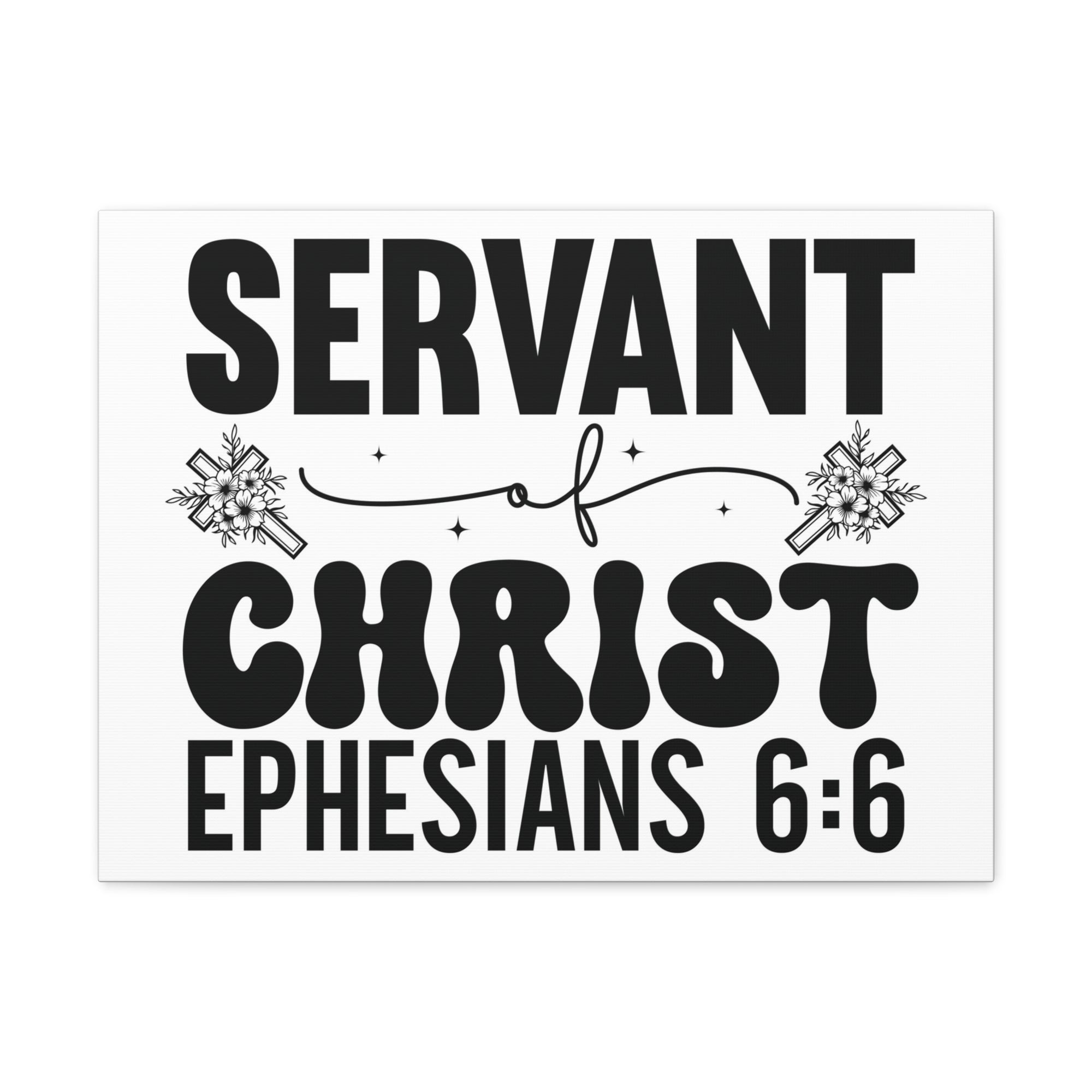 Scripture Walls Ephesians 6:6 Servant of Christ Bible Verse Canvas Christian Wall Art Ready to Hang Unframed-Express Your Love Gifts