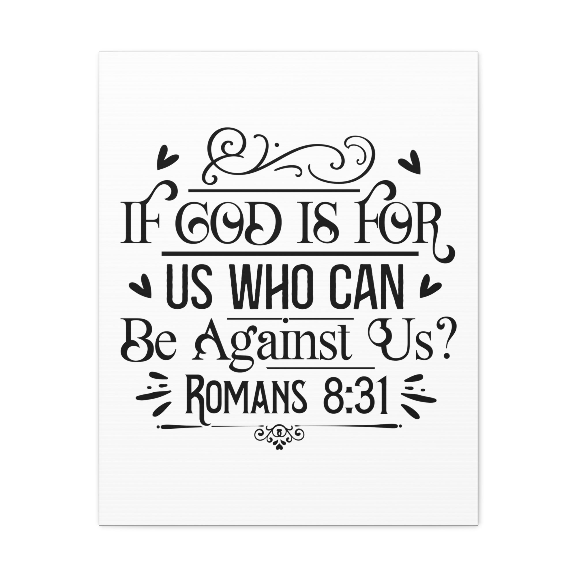 Scripture Walls Romans 8:31 If God is For Us Bible Verse Canvas Christian Wall Art Ready to Hang Unframed-Express Your Love Gifts