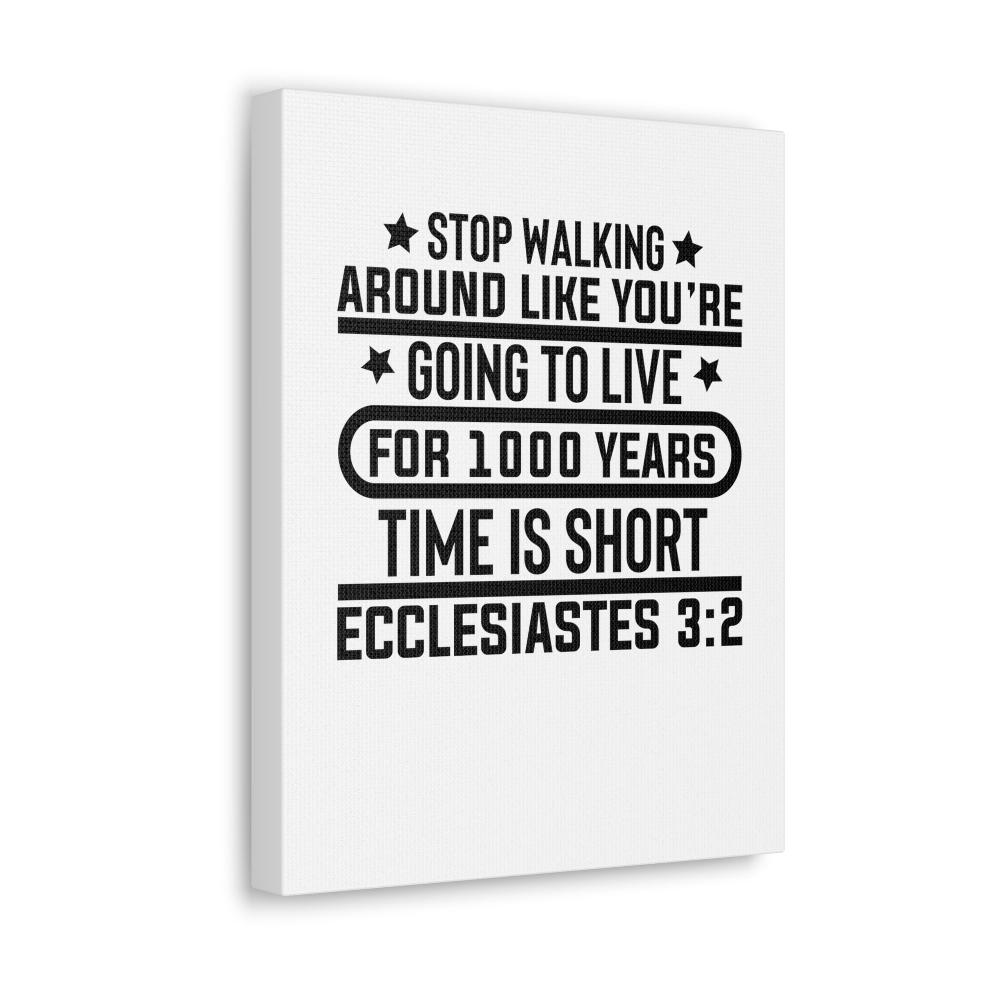 Scripture Walls Ecclesiastes 3:2 Time is Short Bible Verse Canvas Christian Wall Art Ready to Hang Unframed-Express Your Love Gifts