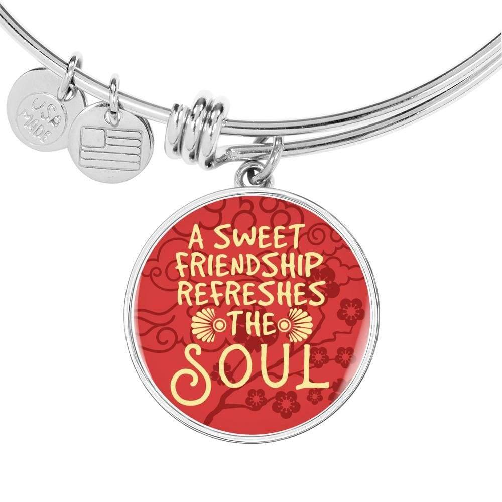 A Sweet Friendship Refreshes The Soul Stainless Steel or 18k Gold Circle Bracelet Bangle - Express Your Love Gifts