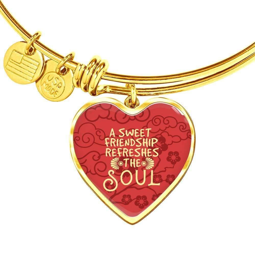 A Sweet Friendship Refreshes The Soul Stainless Steel or 18k Gold Heart Bracelet Bangle - Express Your Love Gifts