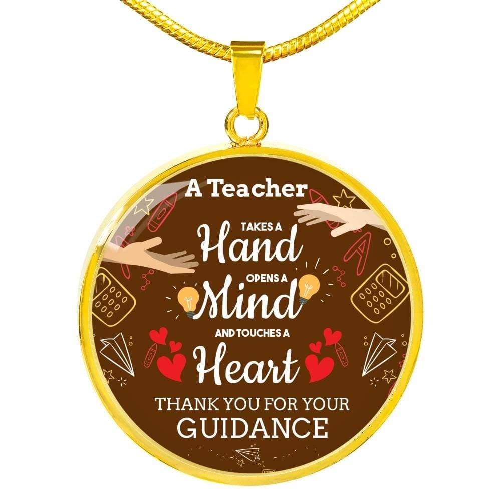 A Teacher Takes A Hand Circle Necklace Stainless Steel or 18k Gold 18-22" - Express Your Love Gifts