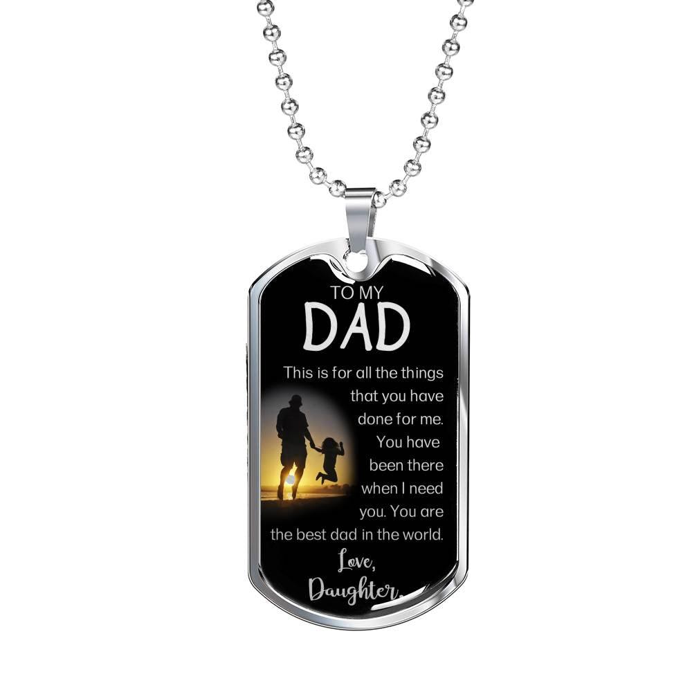 Always Been There Dad Gift Dog Tag Stainless Steel or 18k Gold 24" Chain - Express Your Love Gifts