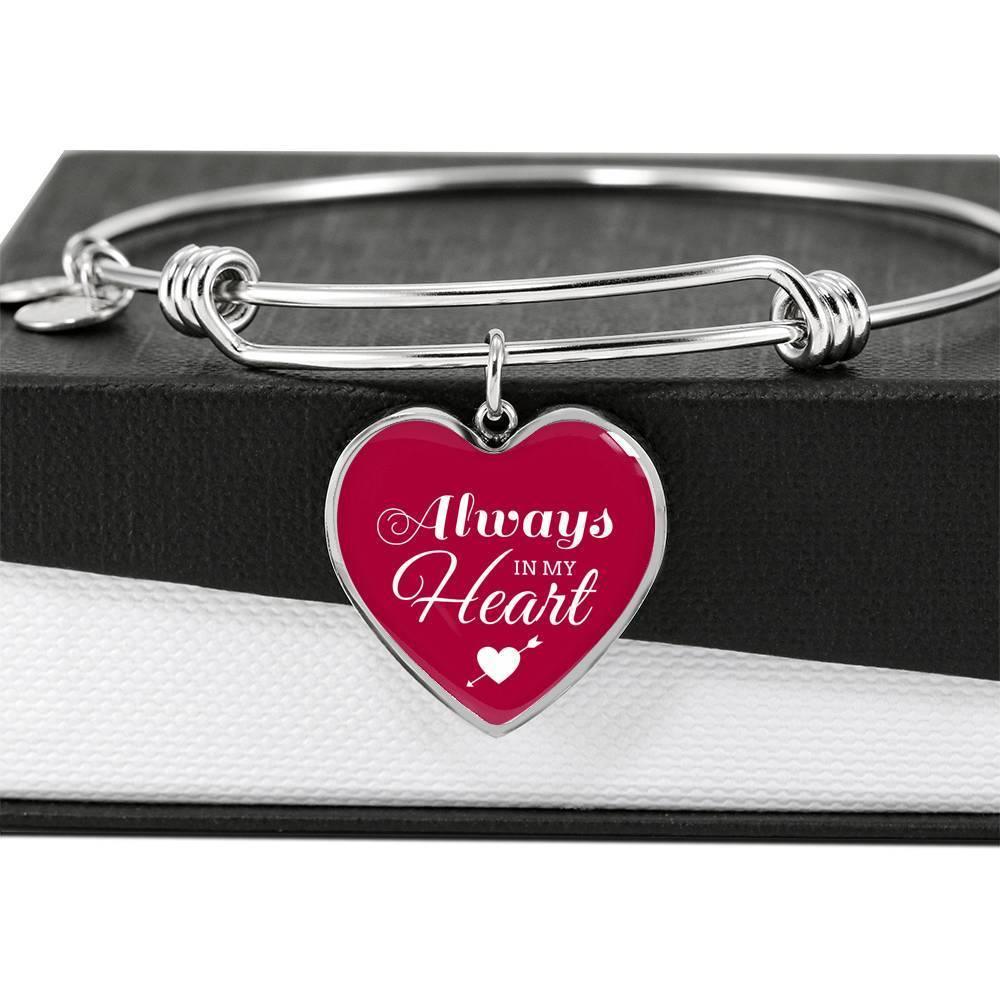 Always In My Heart Stainless Steel or 18k Gold Heart Bracelet Bangle - Express Your Love Gifts