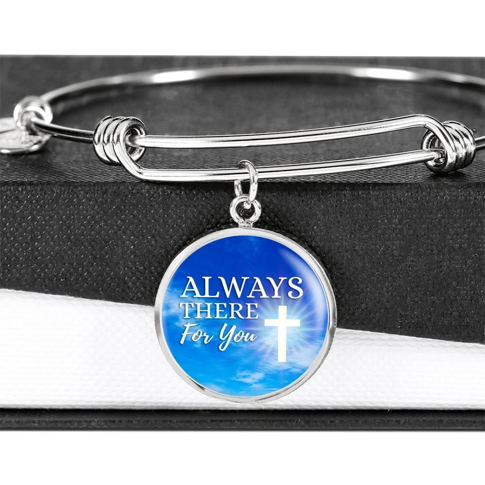 Always There For You Stainless Steel or 18k Gold Circle Bracelet Bangle - Express Your Love Gifts