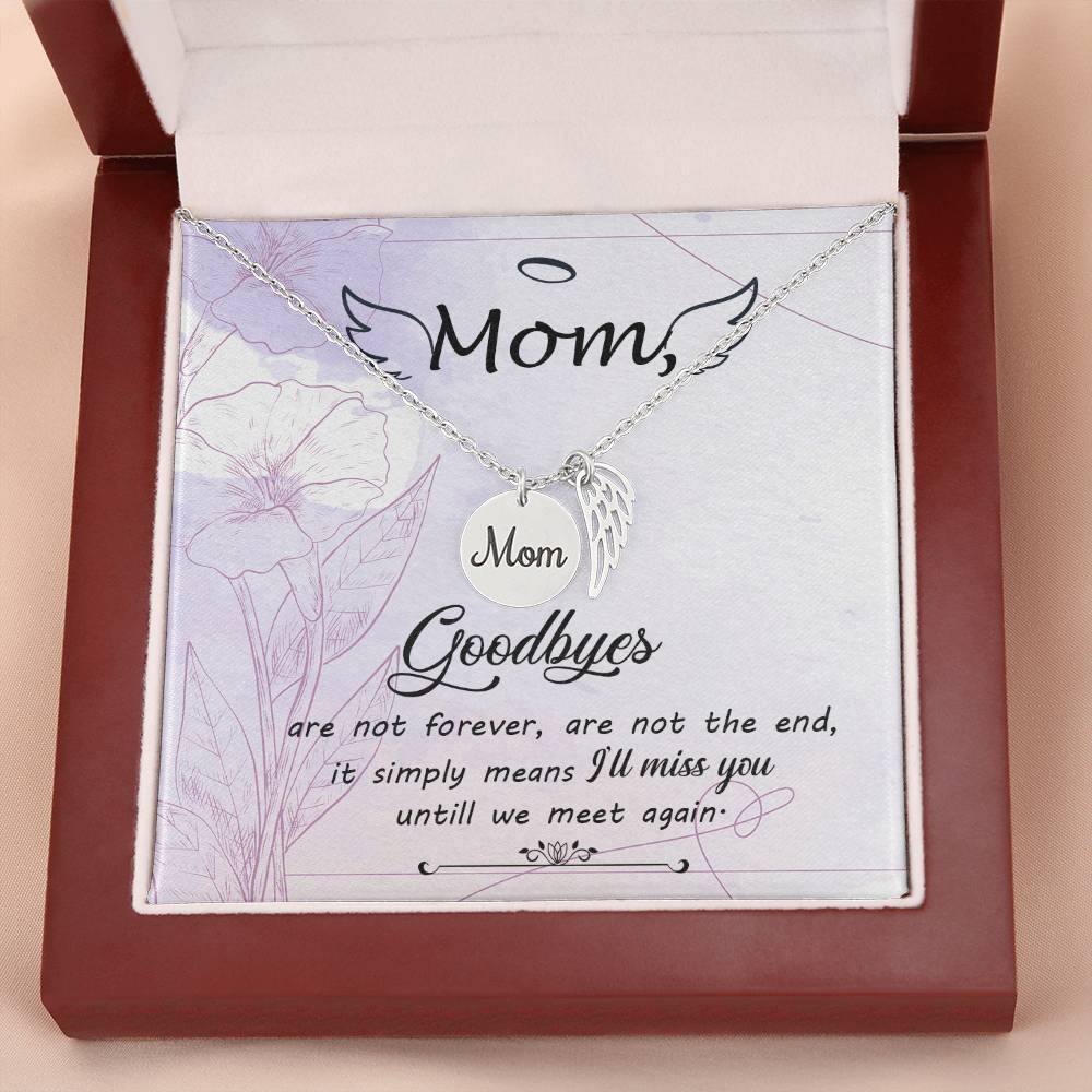 Goodbye Not Forever Mom Remembrance Necklace Angel Wing Charm, Stainless Steel 18-22'' Chain-Express Your Love Gifts