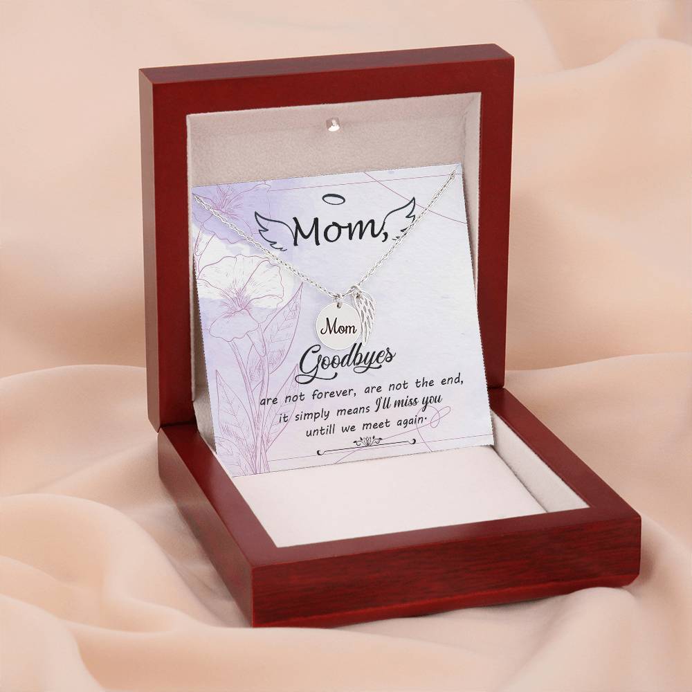 Goodbye Not Forever Mom Remembrance Necklace Angel Wing Charm, Stainless Steel 18-22'' Chain-Express Your Love Gifts