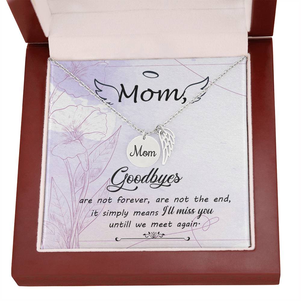 Goodbye Not Forever Mom Remembrance Necklace Angel Wing Charm, Stainless Steel 18-22'' Chain-Express Your Love Gifts