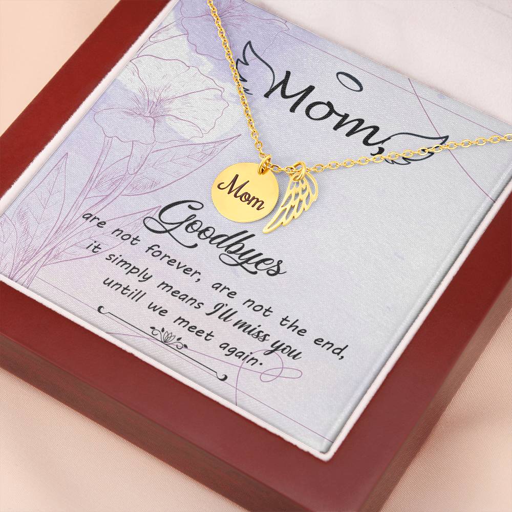 Goodbye Not Forever Mom Remembrance Necklace Angel Wing Charm, Stainless Steel 18-22'' Chain-Express Your Love Gifts