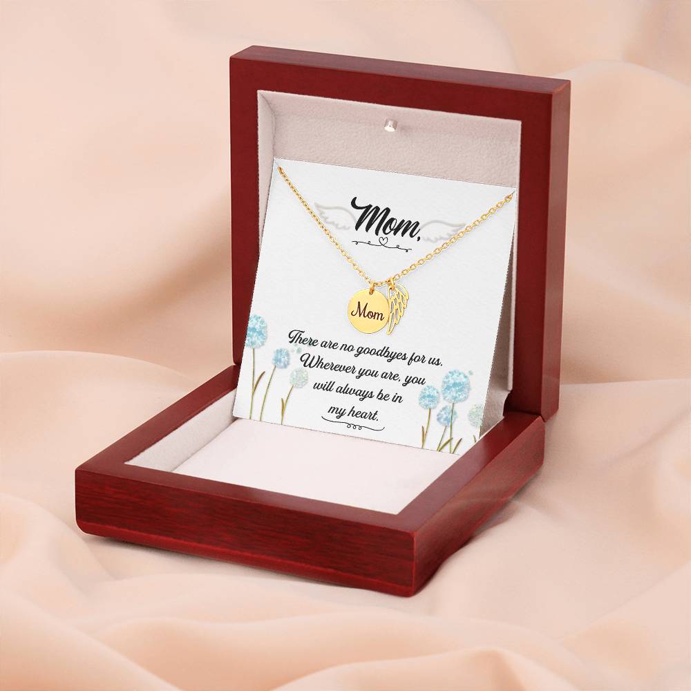 There Are No Goodbyes Mom Remembrance Necklace Angel Wing Charm, Stainless Steel 18-22'' Chain-Express Your Love Gifts