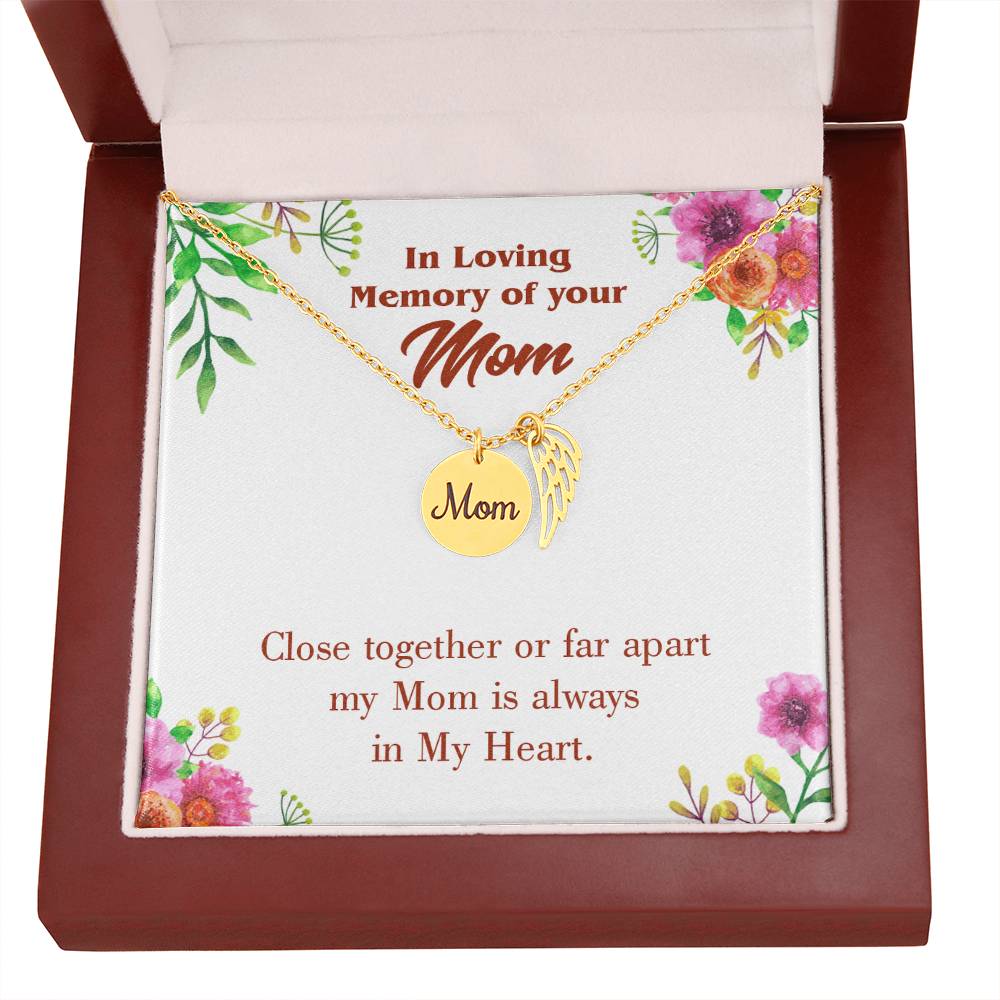 Close Together Mom Remembrance Necklace Angel Wing Charm, Stainless Steel 18-22'' Chain-Express Your Love Gifts