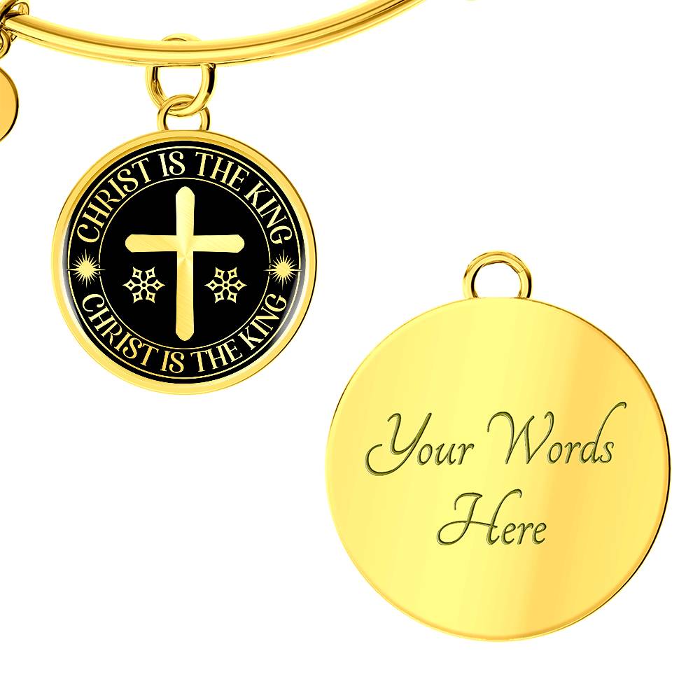 Christ is The King Mark 15:32 Bracelet Stainless Steel or 18k Gold Circle Bangle-Express Your Love Gifts