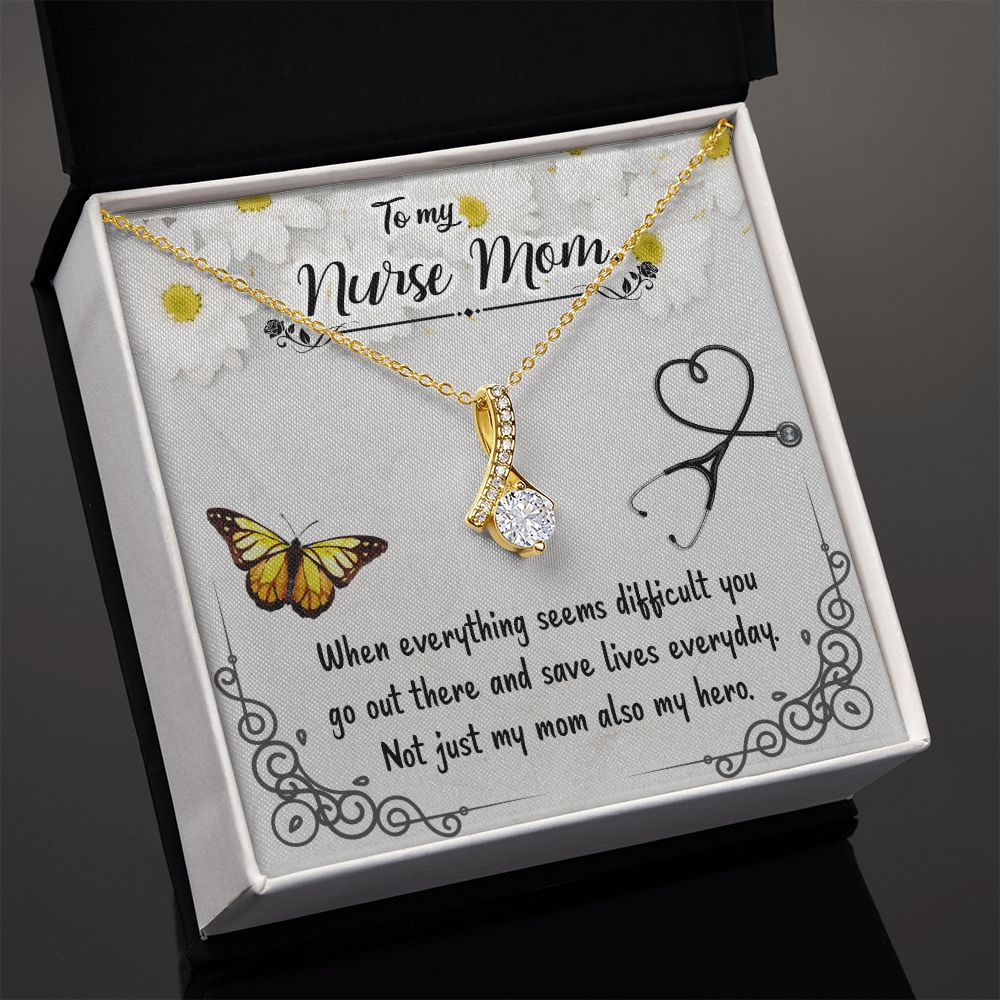 To my Nurse Mom When Everything Alluring Ribbon Necklace-Express Your Love Gifts