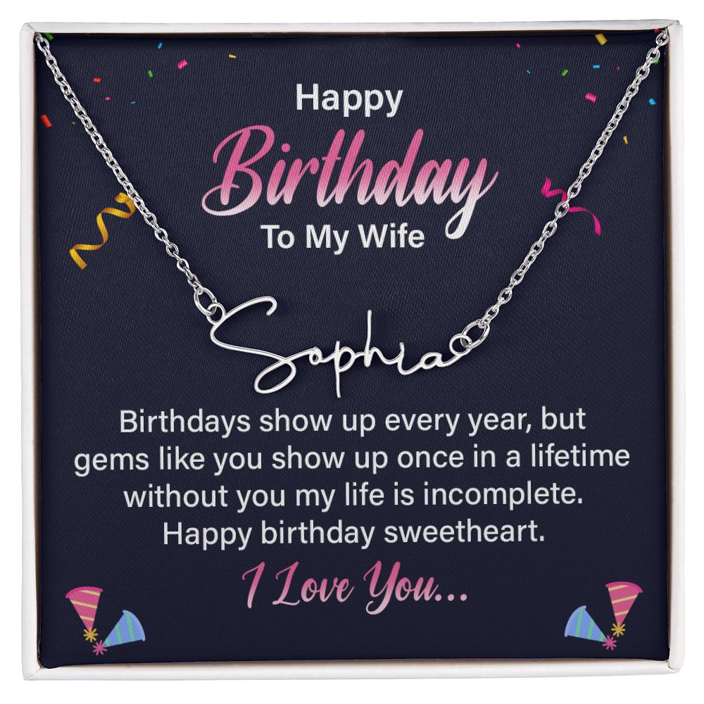 Happy Birthday to My Wife Birthdays Show Up Signature Name Necklace-Express Your Love Gifts