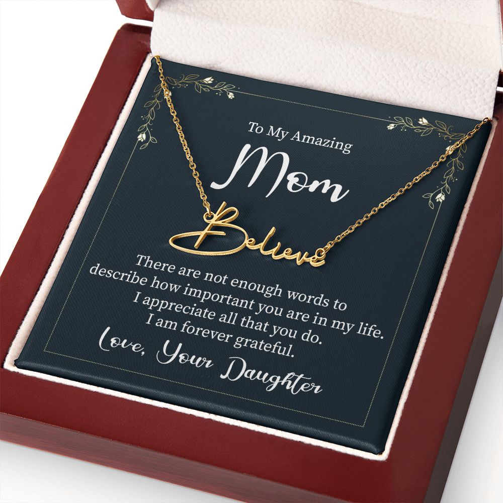 To My Amazing Mom There are Not Enough Words Signature Name Necklace-Express Your Love Gifts