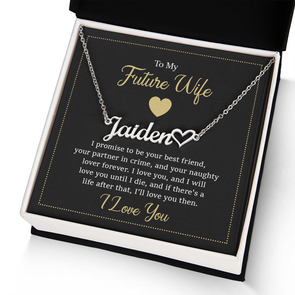 To My Future Wife I Promise to Be Your Best Friend Name Necklace With Heart-Express Your Love Gifts