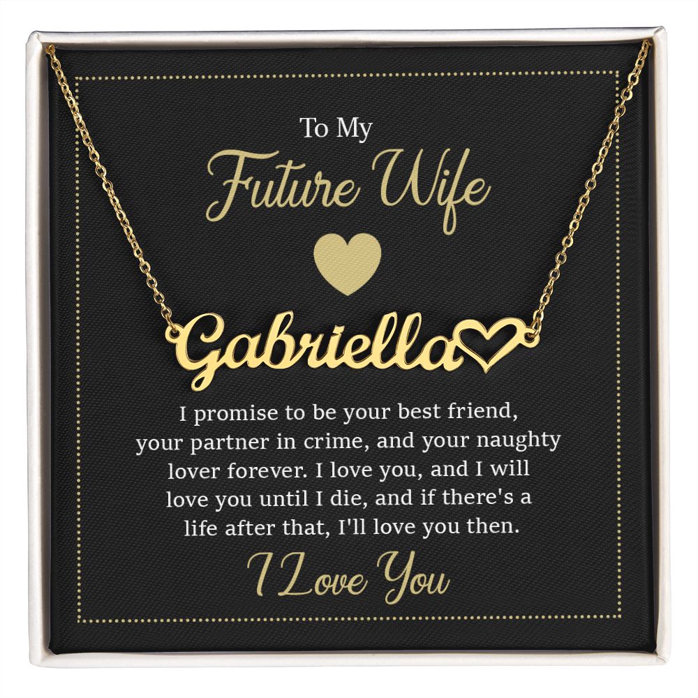 To My Future Wife I Promise to Be Your Best Friend Name Necklace With Heart-Express Your Love Gifts