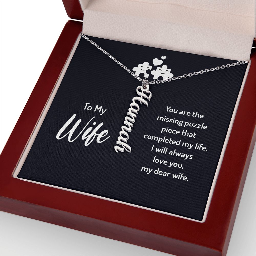 To My Wife You Are the Missing Puzzle Piece Vertical Name Necklace-Express Your Love Gifts