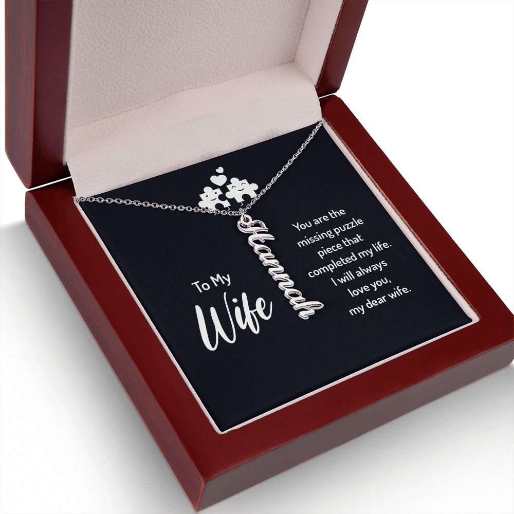 To My Wife You Are the Missing Puzzle Piece Vertical Name Necklace-Express Your Love Gifts