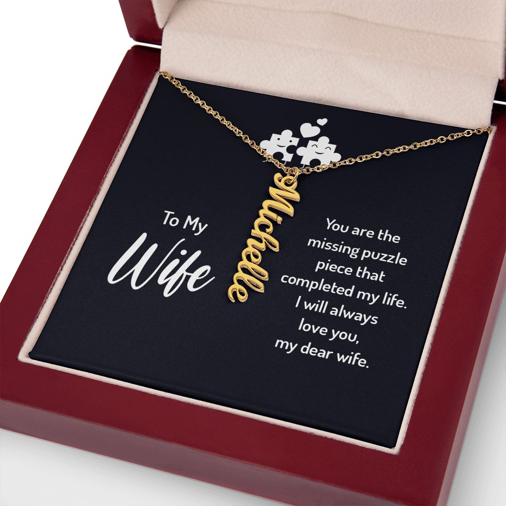 To My Wife You Are the Missing Puzzle Piece Vertical Name Necklace-Express Your Love Gifts