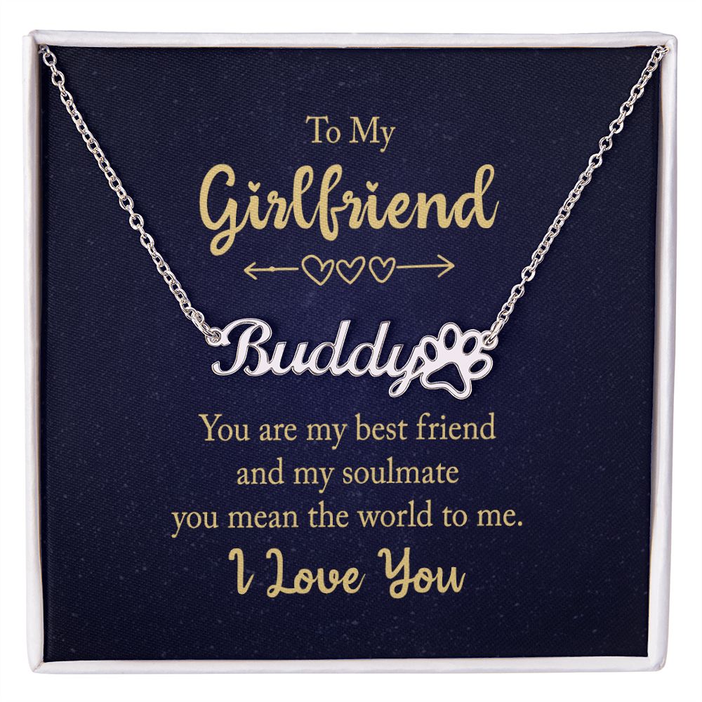 To My Girlfriend You Are My Best Friend Name Necklace With Paw Print -  Express Your Love Gifts