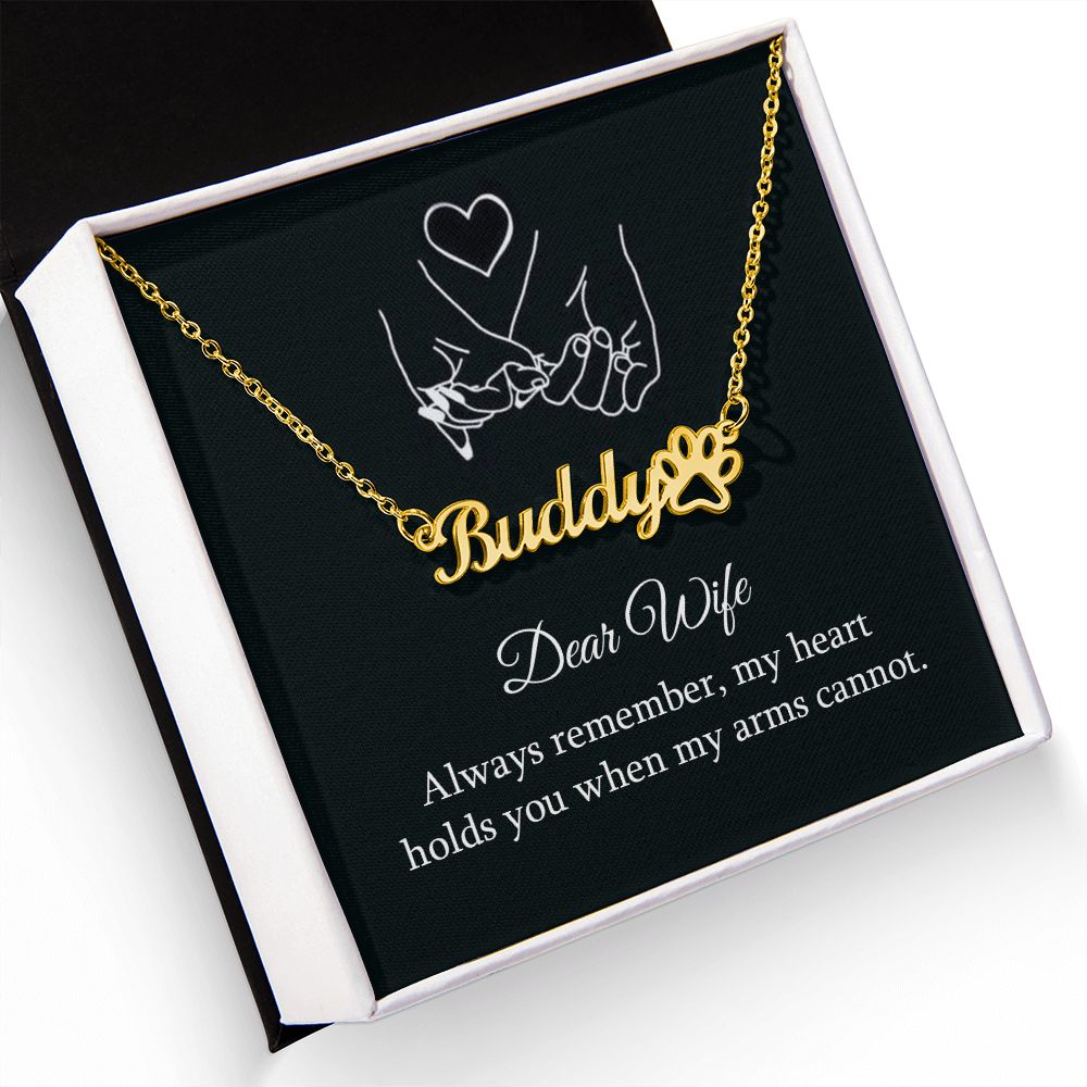 To My Wife Always Remember Name Necklace With Paw Print-Express Your Love Gifts