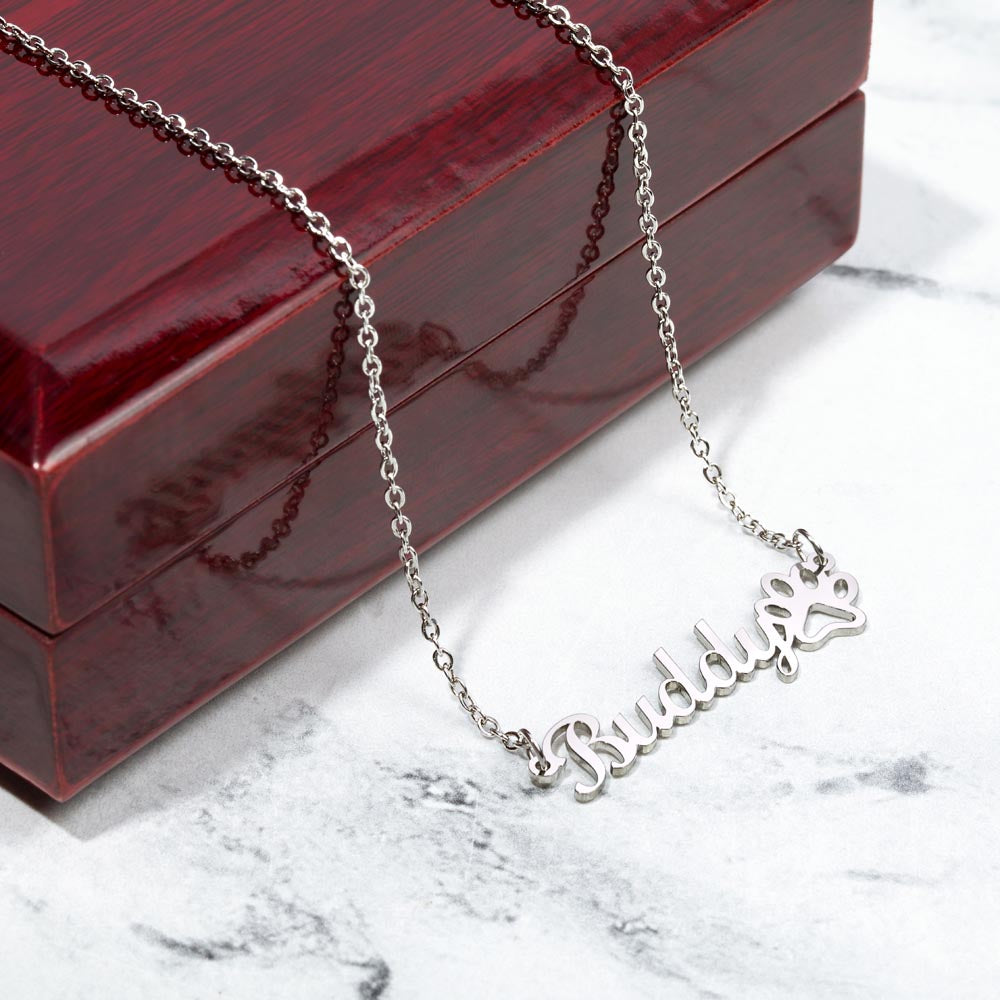 To My Amazing Mom There are Not Enough Words Name Necklace With Paw Print-Express Your Love Gifts