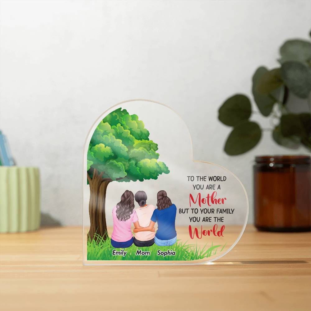 To the World You Are a Mother Printed Heart Shaped Acrylic Plaque-Express Your Love Gifts