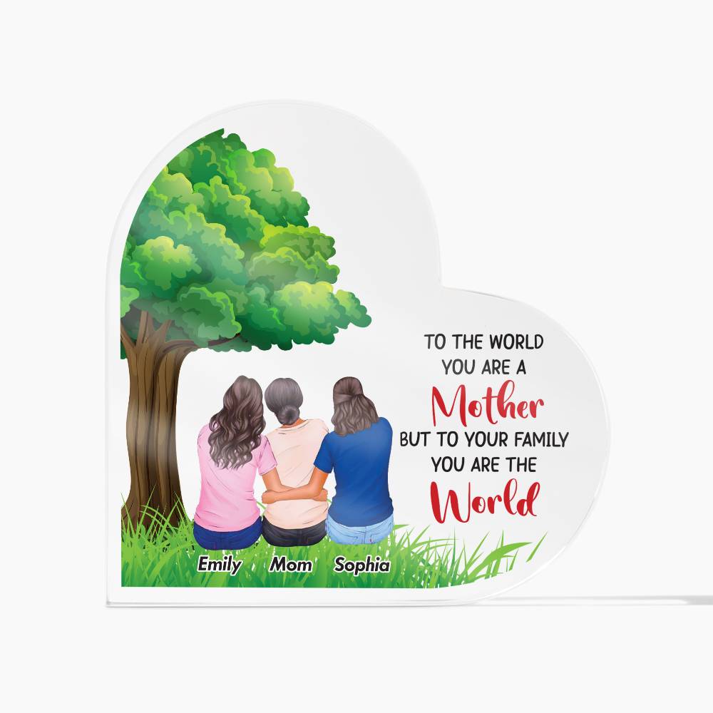 To the World You Are a Mother Printed Heart Shaped Acrylic Plaque-Express Your Love Gifts