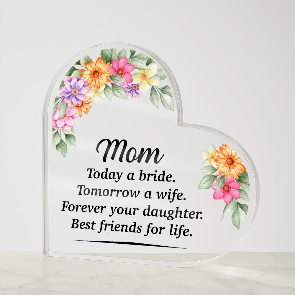 Mom Bestfriend For Life Acrylic Heart Plaque-Express Your Love Gifts