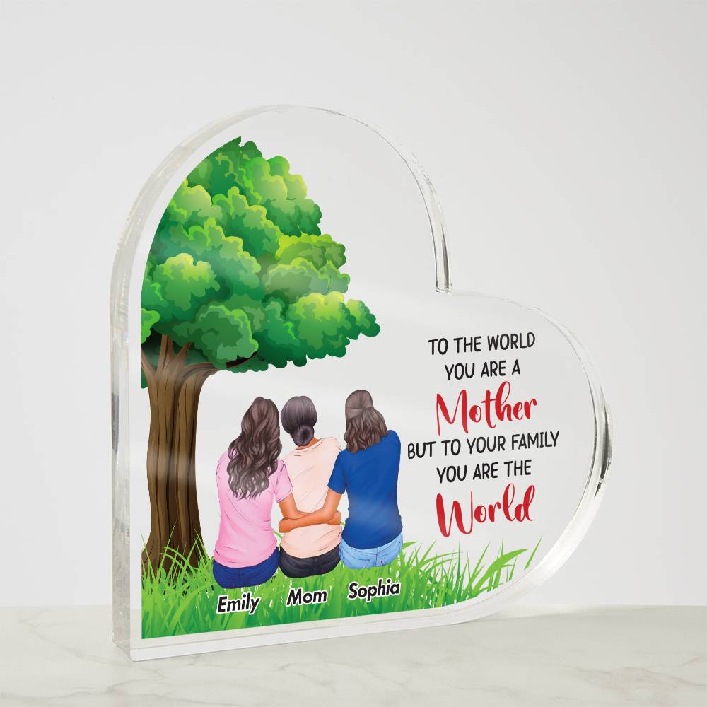 To the World You Are a Mother Printed Heart Shaped Acrylic Plaque-Express Your Love Gifts