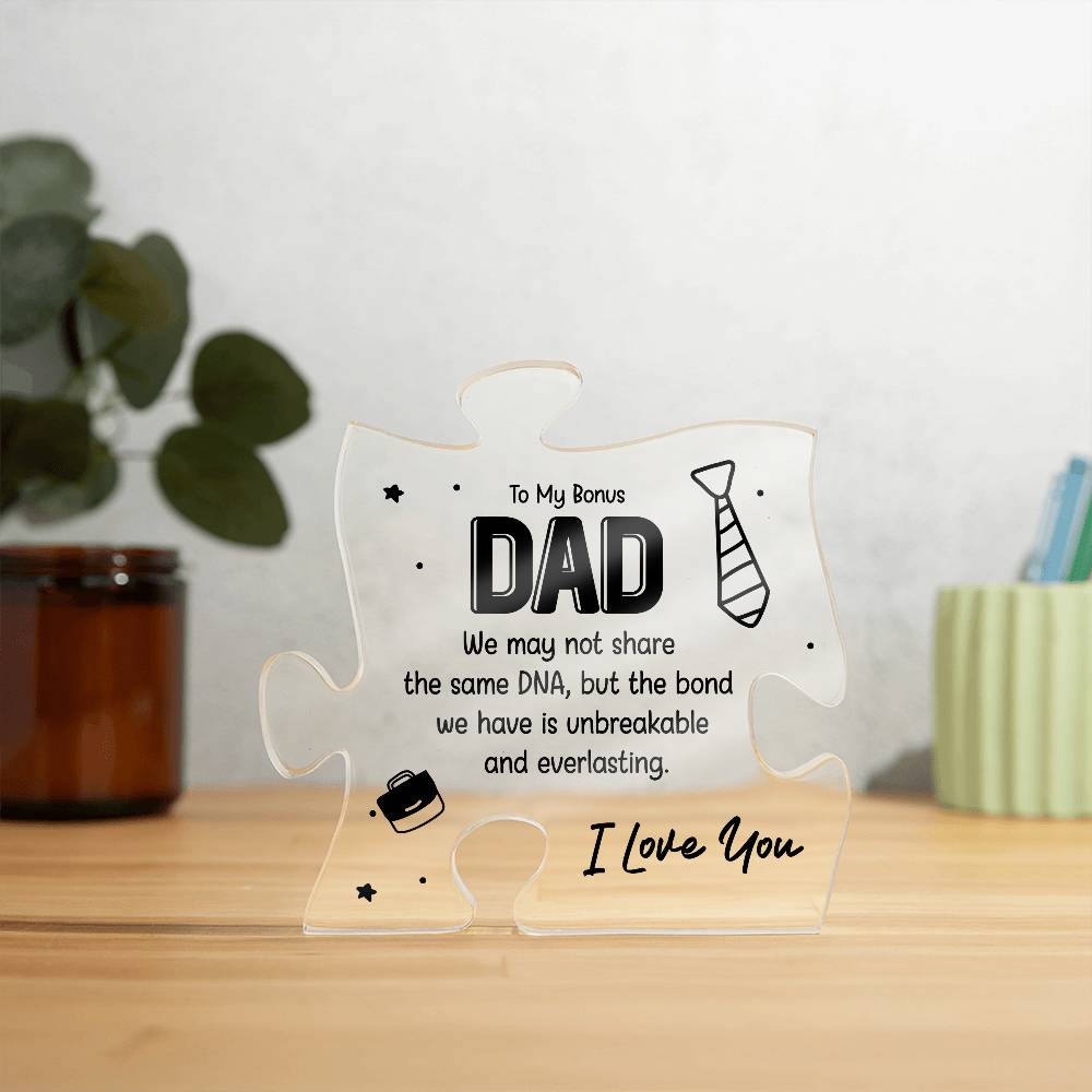 To My Bonus Dad Not the Same DNA Printed Acrylic Puzzle Plaque-Express Your Love Gifts