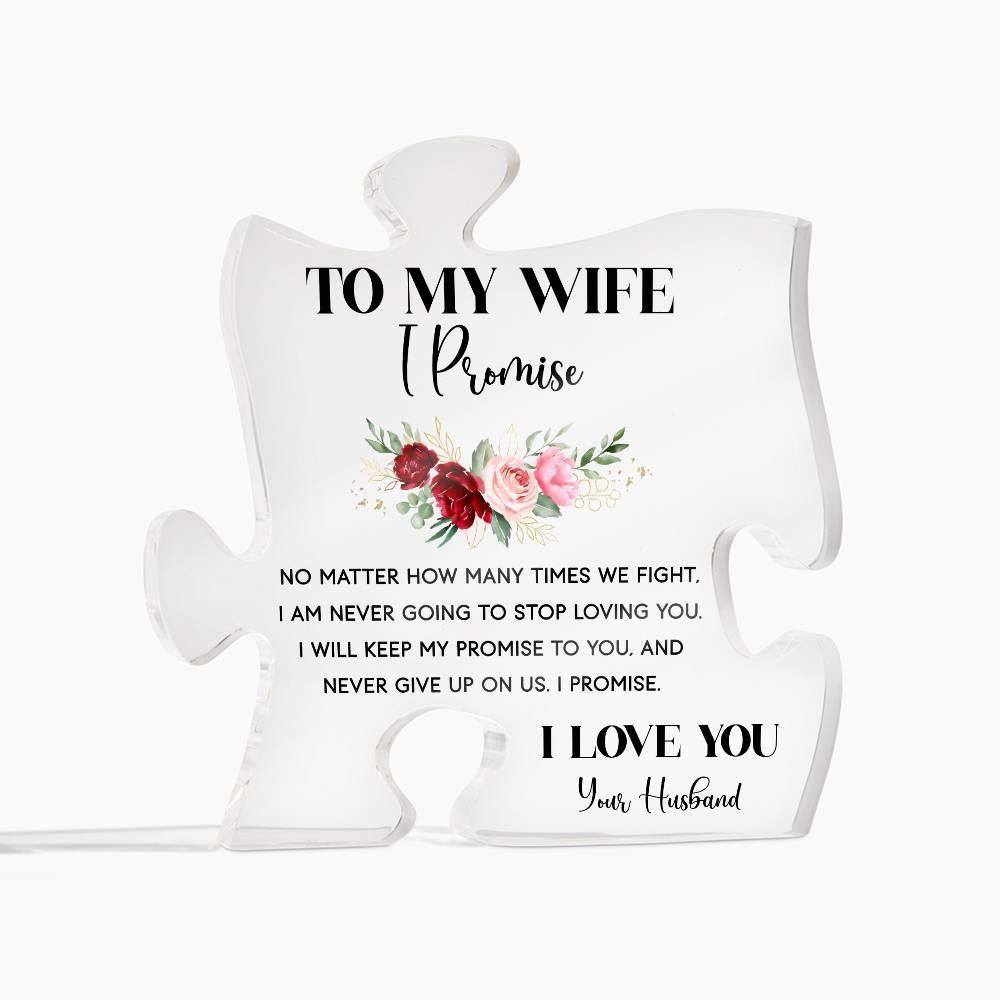 To My Wife I Promise Printed Acrylic Puzzle Plaque-Express Your Love Gifts