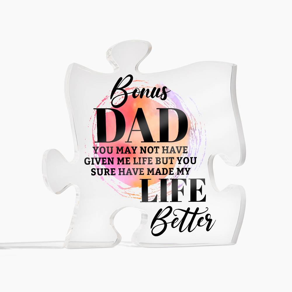 To My Bonus Dad Life Better Printed Acrylic Puzzle Plaque-Express Your Love Gifts