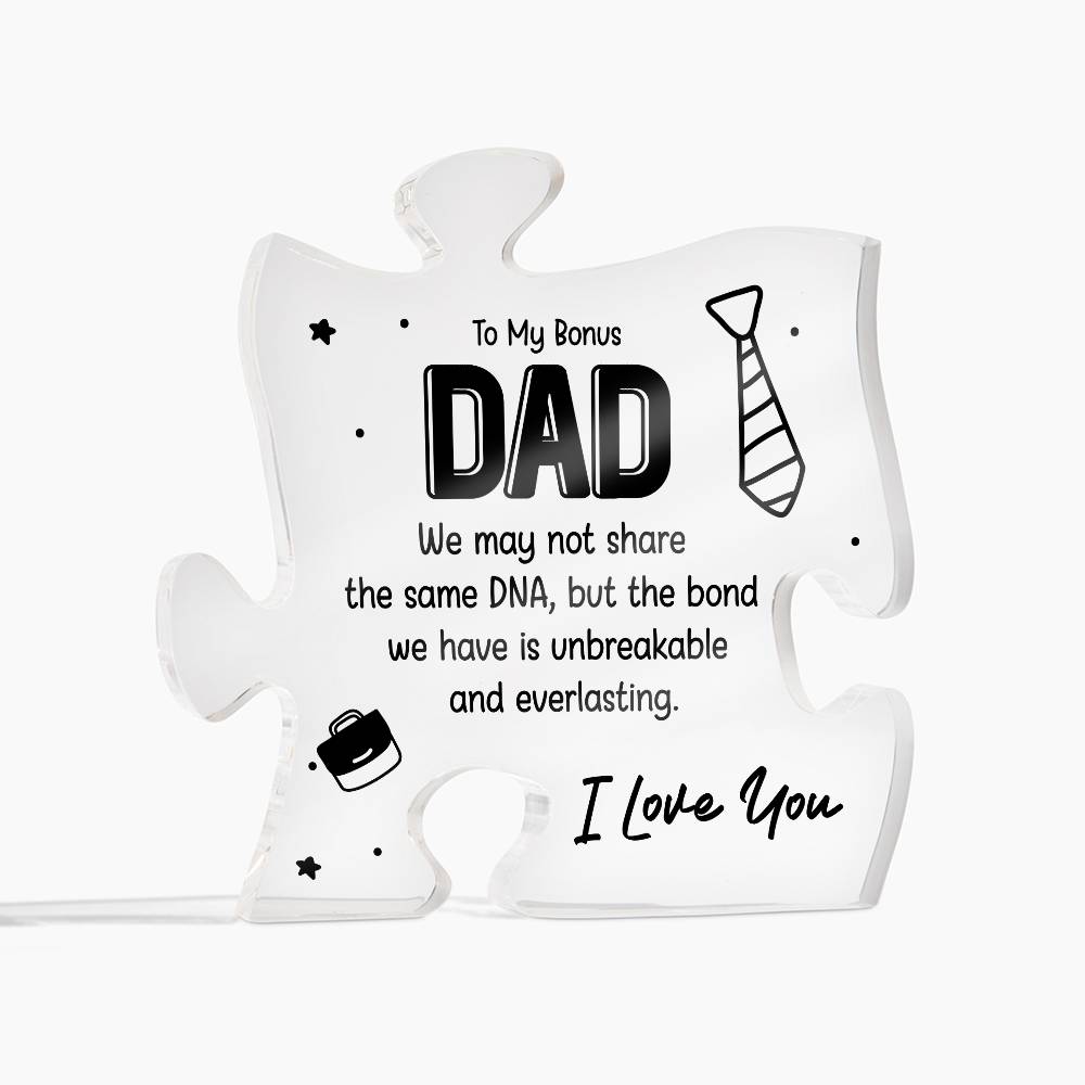 To My Bonus Dad Not the Same DNA Printed Acrylic Puzzle Plaque-Express Your Love Gifts