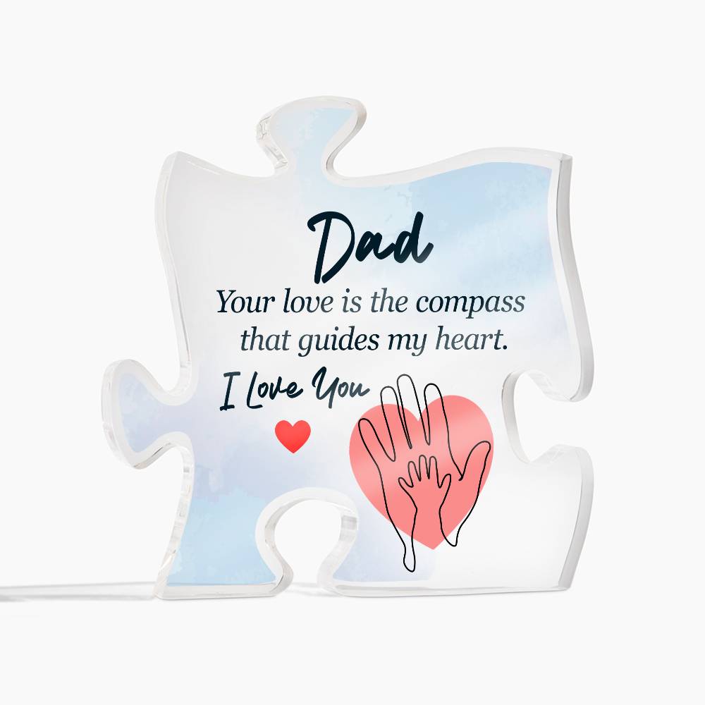 To My Dad Your Love is The Compass Printed Acrylic Puzzle Plaque-Express Your Love Gifts