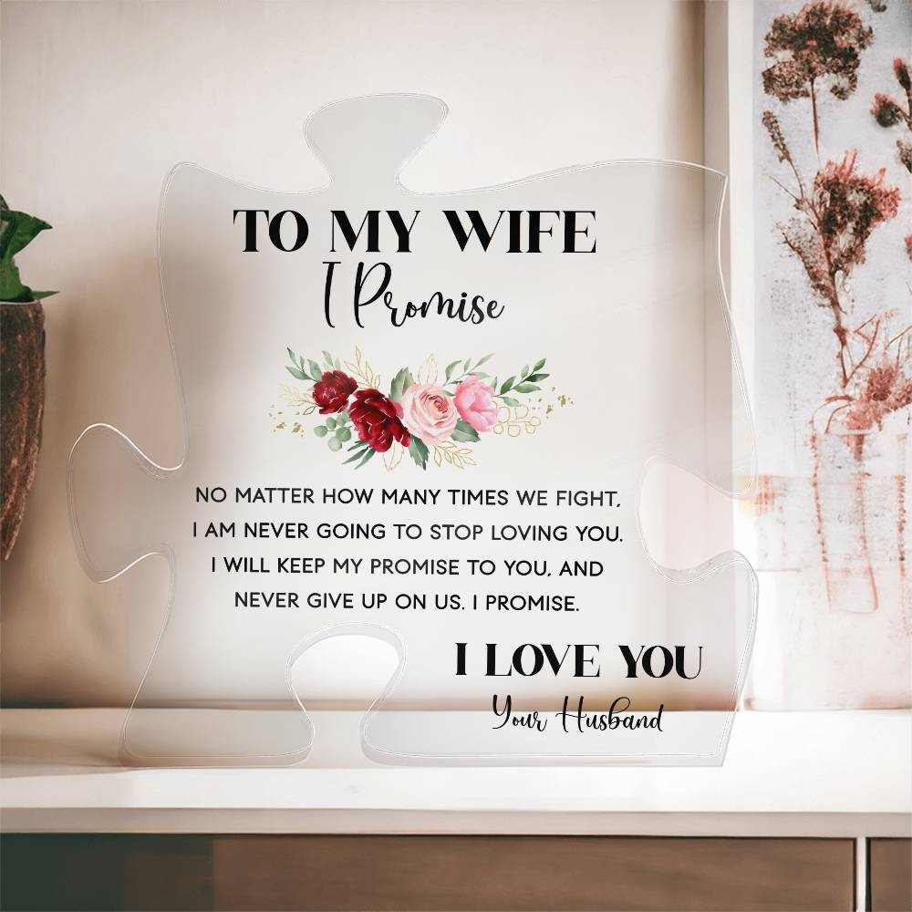 To My Wife I Promise Printed Acrylic Puzzle Plaque-Express Your Love Gifts